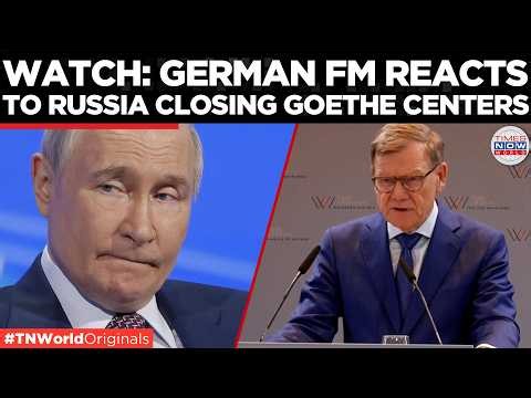 GERMANY VS RUSSIA: German FM Regrets Russia’s Closure of Goethe Institutes | Times Now World