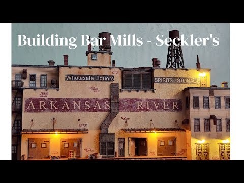 Bar Mills Scale Modelworks - Seckler's Build