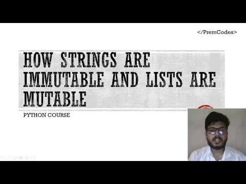 HOW STRINGS ARE IMMUTABLE AND LISTS ARE MUTABLE | python | PremCodes