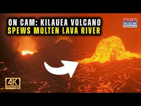 ON CAM: Hawaii’s Kilauea Volcano Spews River Of Molten Lava | 13-Minute Of Scary 4K Timelapse