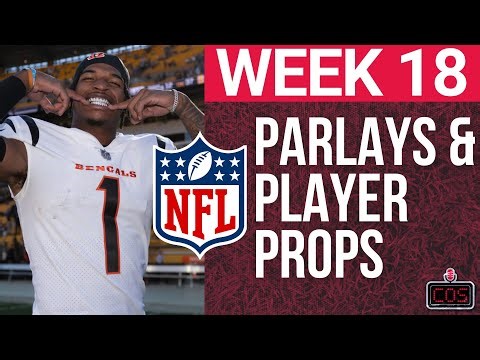 The Best Player Props and Parlays for NFL Week 18!