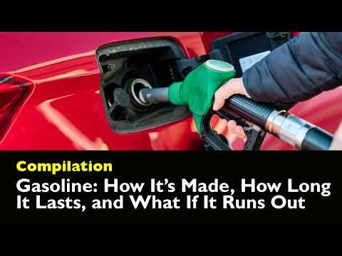 How Gasoline Is Made, Why It Expires, and What If It Runs Out | Compilation