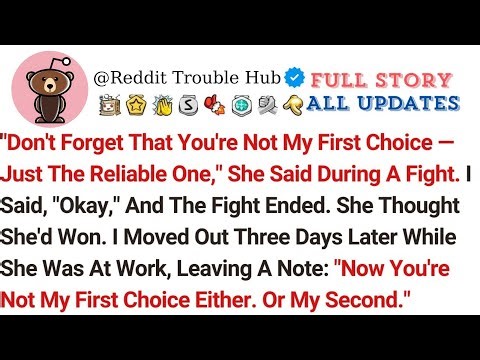 💎 Don't Forget That You're Not My First Choice — Just The Reliable One, She Said During A Fight💎