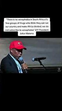 “There is no xenophobia in South Africa it's few groups of thugs” Julius Malema