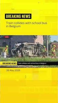 Train collides with school bus in Belgium