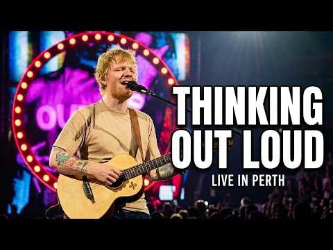 Ed Sheeran – Thinking Out Loud (Live in Perth | Loop Tour)
