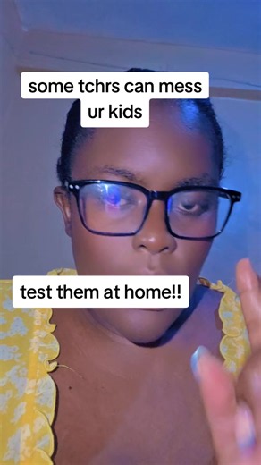 Some Teachers Can Mess Your Kids: How to Test Them at Home