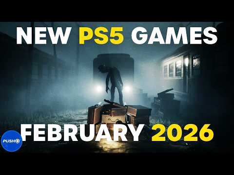 10 NEW PS5 Games You Need To Play In February 2026 | PlayStation 5