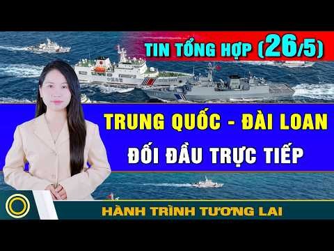 Tin Tổng Hợp (26/5): VN: Vây quán bar bắt 50 "con nghiện". Quân TQ và Đài Loan đối đầu trực diện