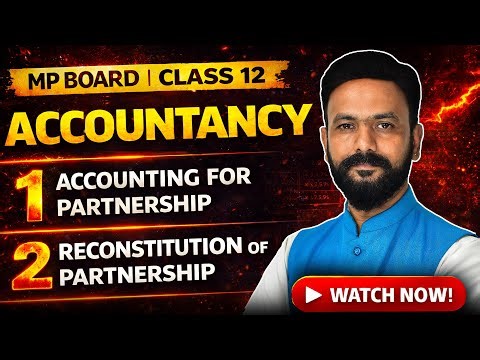 Class 12th Accounts 🔥 Chapter 1 | Easy & Clear Explanation ! Ritesh Chandel Sir