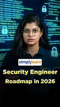 Security Engineer Roadmap 2026 | How To Become A Security Engineer In 2026 | #Shorts | #Simplilearn