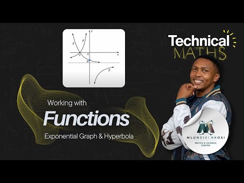 How to Work with Functions: Exponential Graph & Hyperbola | Maths | Tech Maths