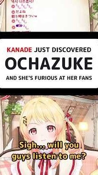 Kanade Can't Believe Nobody Told Her About Ochazuke