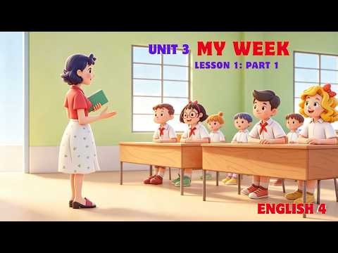 E4 - Unit 3 - Lesson 1- part 1 | English 3, 4, 5- Global Success