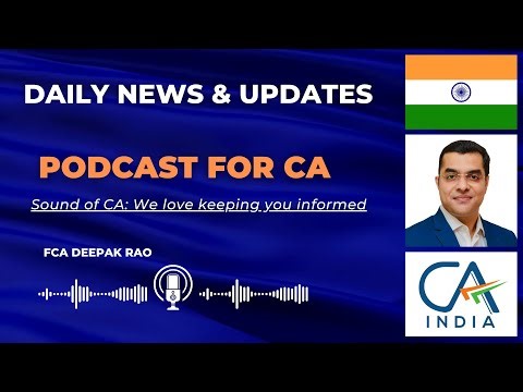 DAILY NEWS & UPDATES 5 JANUARY 2026 PODCAST FOR CA BY SOUND OF CA (FCA DEEPAK RAO)