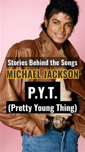 Stories Behind the Songs: Michael Jackson - 'P.Y.T. (Pretty Young Thing)' (1982)