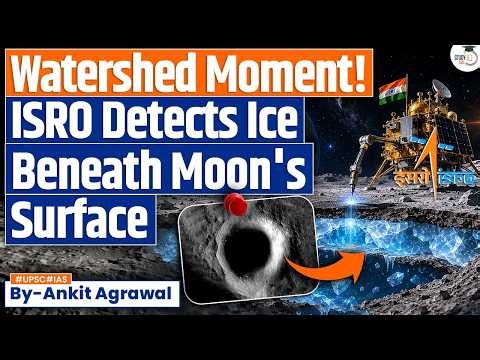 ISRO Detects Possible Ice Beneath Moon's Surface | Ankit Agrawal Study IQ