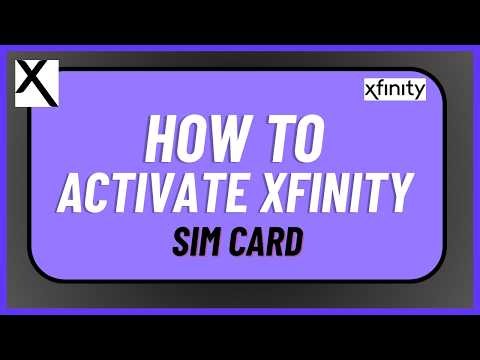 How To Activate Xfinity SIM Card !