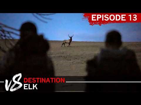 Elk, Wind, and...Daggers - Episode 13: DEV8 (Destination Elk V8)