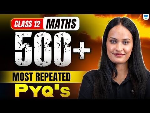 500+ Most Repeated PYQs 🔥| Class 12 Maths | Must Practice Questions | Boards 2026 | Shivani Ma'am