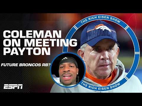 Jonah Coleman calls meeting w/ Sean Payton the HIGHLIGHT of his draft process | The Rich Eisen Show