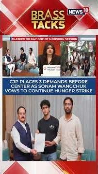 CJP Places 3 Demands Before Center As Sonam Wangchuk Vows To Continue Hunger Strike | N18S