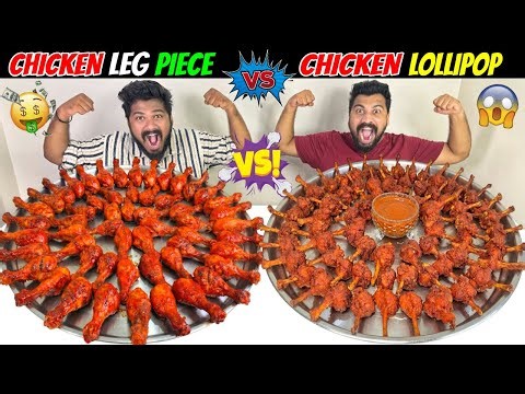 SPICY CHICKEN LEGPIECE Vs CHICKEN LOLLIPOP EATING CHALLENGE😱BROTHER Vs BROTHER🔥WHO WILL WIN?