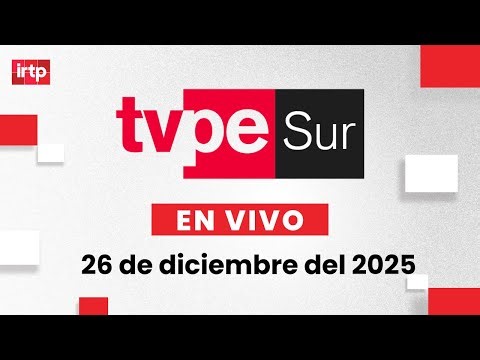 TVPerú Sur EN VIVO | Noticias desde el sur del Perú – 26 de diciembre del 2025