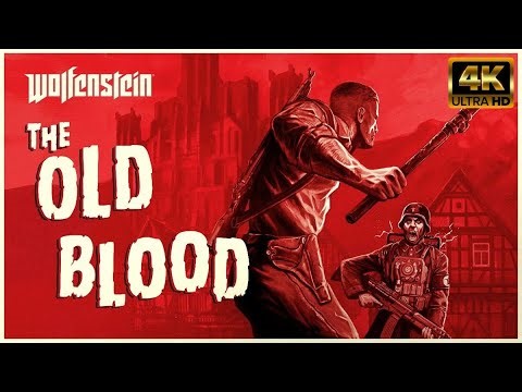 Wolfenstein: The Old Blood Full Game Gameplay [4K60FPS]