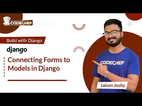 Connecting Forms to Models in Django | Build with Django | CodeChef Learn Series