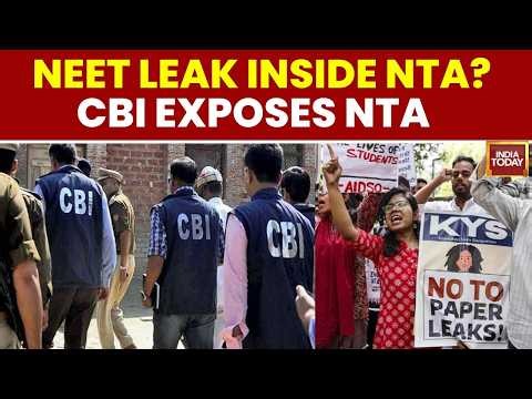 CBI Probe: NEET Leak Began Inside NTA, Subject Experts Dictated Questions | Leaked From Inside NTA