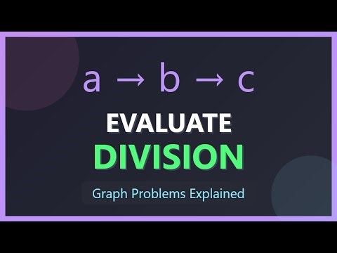 Evaluate Division - LeetCode Graph Problem Explained