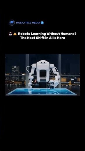 🤖⚠️ Robots Learning Without Humans? The Next Shift in AI Is Here