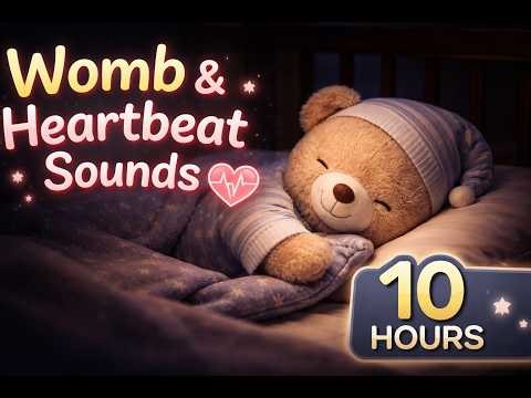 10 Hours Womb Sounds + Heartbeat ❤️ Comforting Baby Sleep Sound • Stops Crying • Black Screen 😴