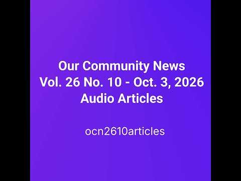 OCN Vol. 26 No. 10 - October 3, 2026 - Audio Articles