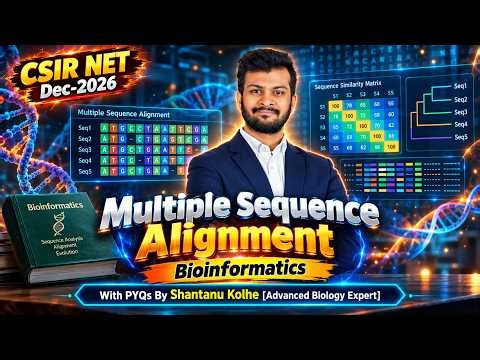 Bioinformatics CSIR NET | Multiple Sequence Alignment | Computational Biology CSIR NET Life Science