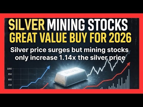 Silver Mining Stocks: Great Value Buy for 2026