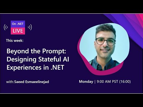 Beyond the Prompt: Designing Stateful AI Experiences in .NET