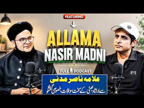Allama Nasir Madni Exclusive Interview | Podcast With Irshad Bhatti