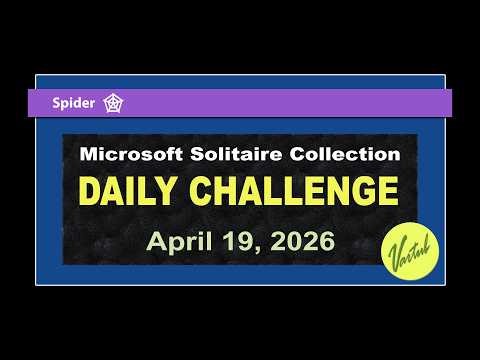 Microsoft Solitaire Collection | Daily Challenge April 19, 2026 | Spider