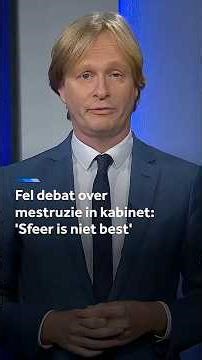 Fel debat over mestruzie in kabinet: 'Sfeer is niet best'