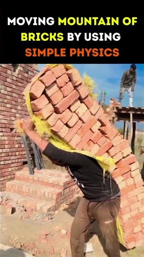 MOVING MOUNTAIN OF BRICKS BY USING SIMPLE PHYSICS ||