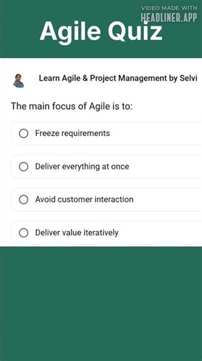 The main focus of Agile is to: | Agile | Scrum | Sprint | Waterfall | Project Management