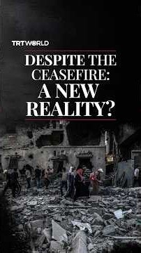 Despite the ceasefire