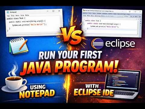 Run JAVA Program with Notepad | First Program & Eclipse IDE STS | Spentarn