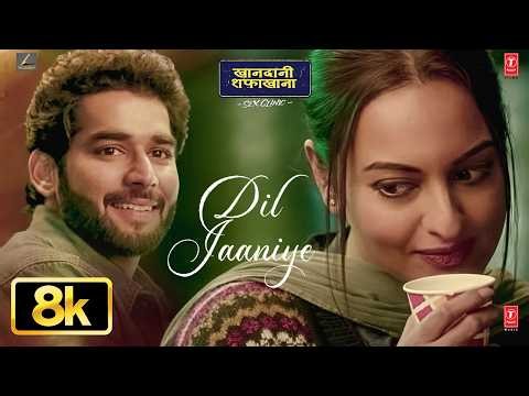 Dil Jaaniye 8K Video | Khandaani Shafakhana |Sonakshi S, Priyansh |Jubin N ,Tulsi Kumar,Payal Dev