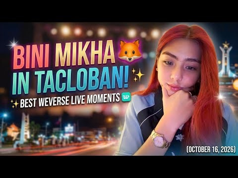 Bini Mikha 🦊 in Tacloban! ✨ Best Weverse Live Moments (October 16, 2026)