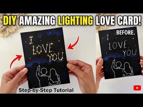 DIY Glowing Love Card 💡 So Magical | This Love Card Actually LIGHTS UP! 😍