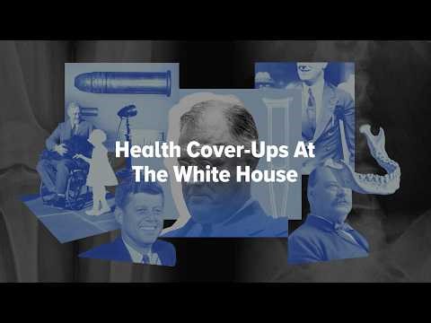 The History Of White House Health Cover-Ups