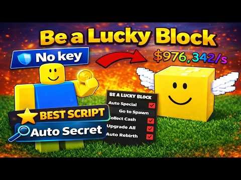 NEW Be a Lucky Block Script 2026 (No Key) | Auto Secret, Collect Cash, Upgrade All